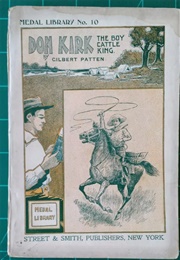 Don Kirk, the Boy Cattle King (Gilbert Patten)