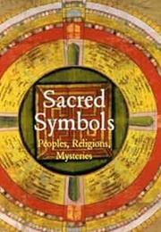 Sacred Symbols - People&#39;s, Religions, Mysteries (Robert Adkinson)