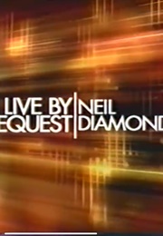 Neil Diamond A&E: Live by Request (2001)
