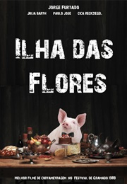 Ilha Das Flores (1989)