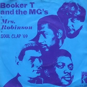 Mrs. Robinson - Booker T. & the MG's