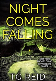 Night Comes Falling (T.G. Reid)