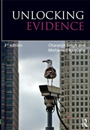 Unlocking Evidence (Charanjit Singh &amp; Mohamed Ramjohn)