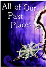 All of Our Past Places (Kat Howard)