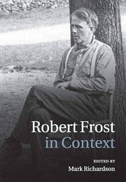 Robert Frost in Context (Mark Richardson)