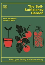 The Self-Sufficiency Garden (Huw Richards)