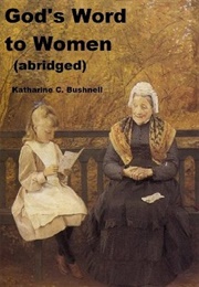 God's Word to Women (Abridged) (Bushnell, Katharine)