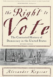 The Right to Vote (Alexander Keyssar)