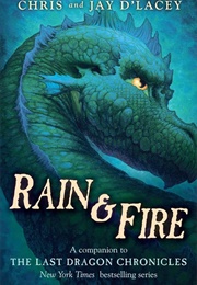 Rain & Fire (Chris D'lacey)