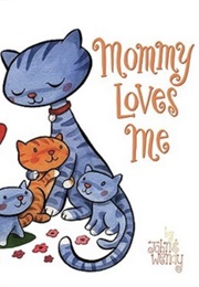 Mommy Loves Me (John & Wendy)