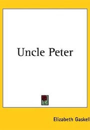 Uncle Peter (Elizabeth Gaskell)