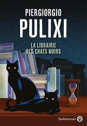 La Librairie Des Chats Noirs (Piergiorgio Pulixi)