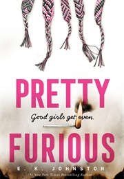 Pretty Furious (E.K. Johnston)