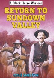 Return to Sundown Valley (Cole Shelton)