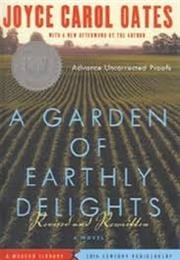 A Garden of Earthly Delights (Joyce Carol Oates)