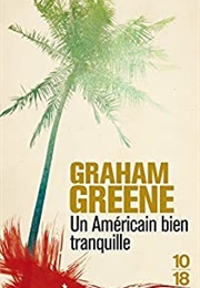 Un Américain Bien Tranquille (Graham Greene)