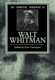 The Cambridge Companion to Walt Whitman (Edited by Ezra Greenspan)