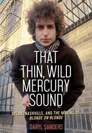 That Thin Wild Mercury Sound (Daryl Sanders)