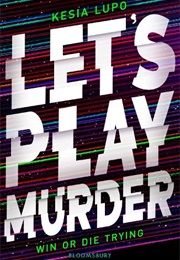 Let's Play Murder (Kesia Lupo)