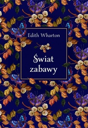 "Świat Zabawy" (Edith Wharton)