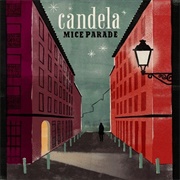 Mice Parade -  Candela