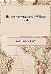 Histoire Et Aventures De Sir William Pickle (Tobias Smolett)