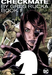 Checkmate Book 1 (Greg Rucka)