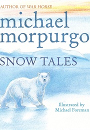 Snow Tales (Michael Morpurgo)