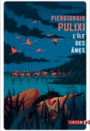 L'île Des Âmes (Piergiorgio Pulixi)