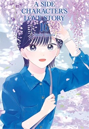A Side Character's Love Story Vol. 16 (Akane Tamura)