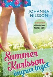 Summer Karlsson Ångrar Inget (Johanna Nilsson)