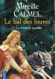 La Chambre Maudite (Mireille Calmel)