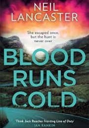 Blood Runs Cold (Neil Lancaster)
