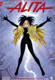 Battle Angel Alita Deluxe Edition Vol. 5 (Yukito Kishiro)