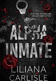 Alpha Inmate (Liliana Carlisle)