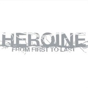 From First to Last – Heroine