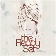 The Ready Set - I'm Alive I'm Dreaming