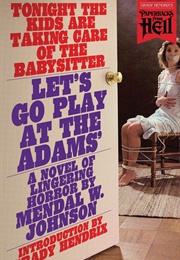 Let's Go Play at the Adams' (Mendal W. Johnson)