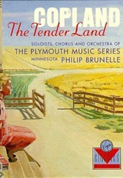 The Tender Land: Opera (Aaron Copland)