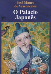 Palácio Japonês (José Mauro De Vasconcelos)
