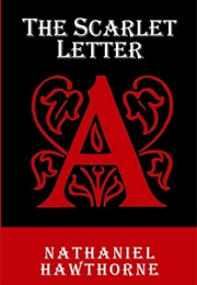 The Scarlett Letter (Nathaniel Hawthorn)