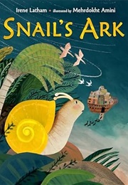 Snail's Ark (Irene Latham)