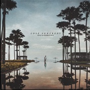Lose Somebody - Kygo & Onerepublic