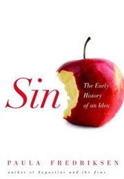 Sin: The Early History of an Idea (Paula Fredriksen)