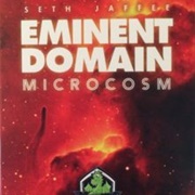 Eminent Domain: Microcosm