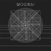 Mogwai - Music Industry 3. Fitness Industry 1.