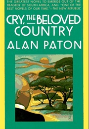Cry, the Beloved Country (Alan Paton)