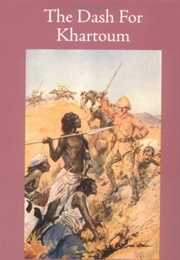 The Dash for Khartoum a Tale of Nile Expedition (Henty, G.A.)
