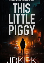 This Little Piggy (J.D. Kirk)