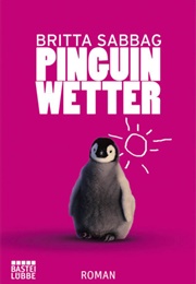 Pinguinwetter (Britta Sabbag)